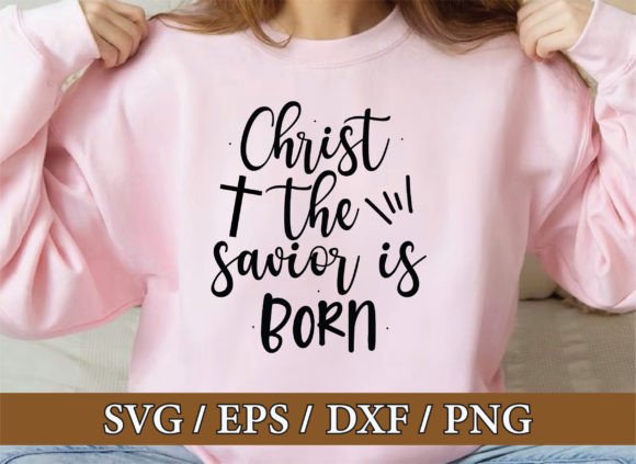 Christ the Savior is Born Christian Svg Review for T-Shirt Designs