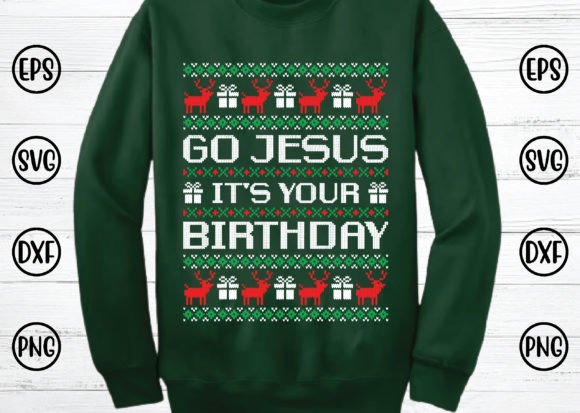 Go Jesus Birthday Ugly Sweater T-Shirt Design Review
