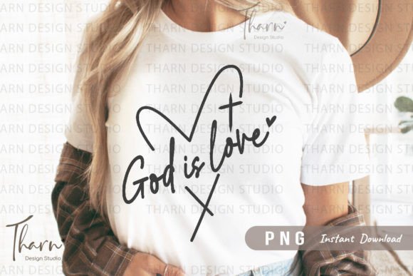 God is Love Png Christian Sublimation T-Shirt Designs