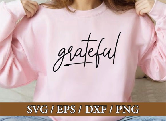 Grateful SVG, Faith SVG, Christian SVG for T-Shirt Designs