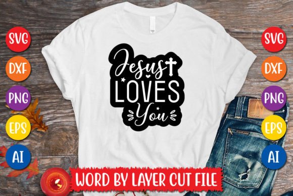 Jesus Loves You Sticker SVG Design: T-Shirt Graphics for Bloggers