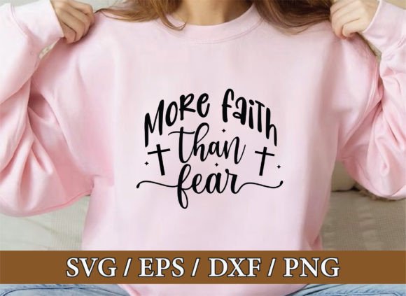 More Faith Than Fear: Christian SVG Bundle for T-Shirt Design