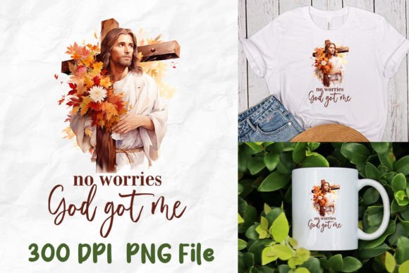 No Worries God Got Me Jesus Cross: T-Shirt Designs