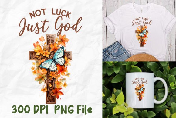 Not Luck Just God Jesus Cross Butterfly: T-Shirt Design Asset